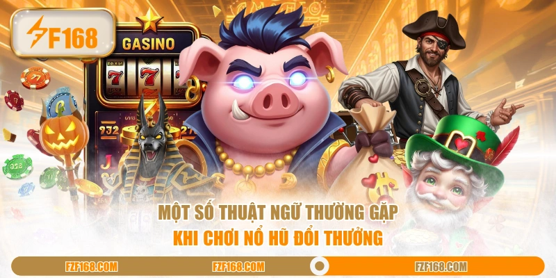 Nổ hũ đổi thưởng dòng game với Jackpot khủng, đồ họa bắt Nổ hũ đổi thưởng dòng game với Jackpot khủng, đồ họa bắt